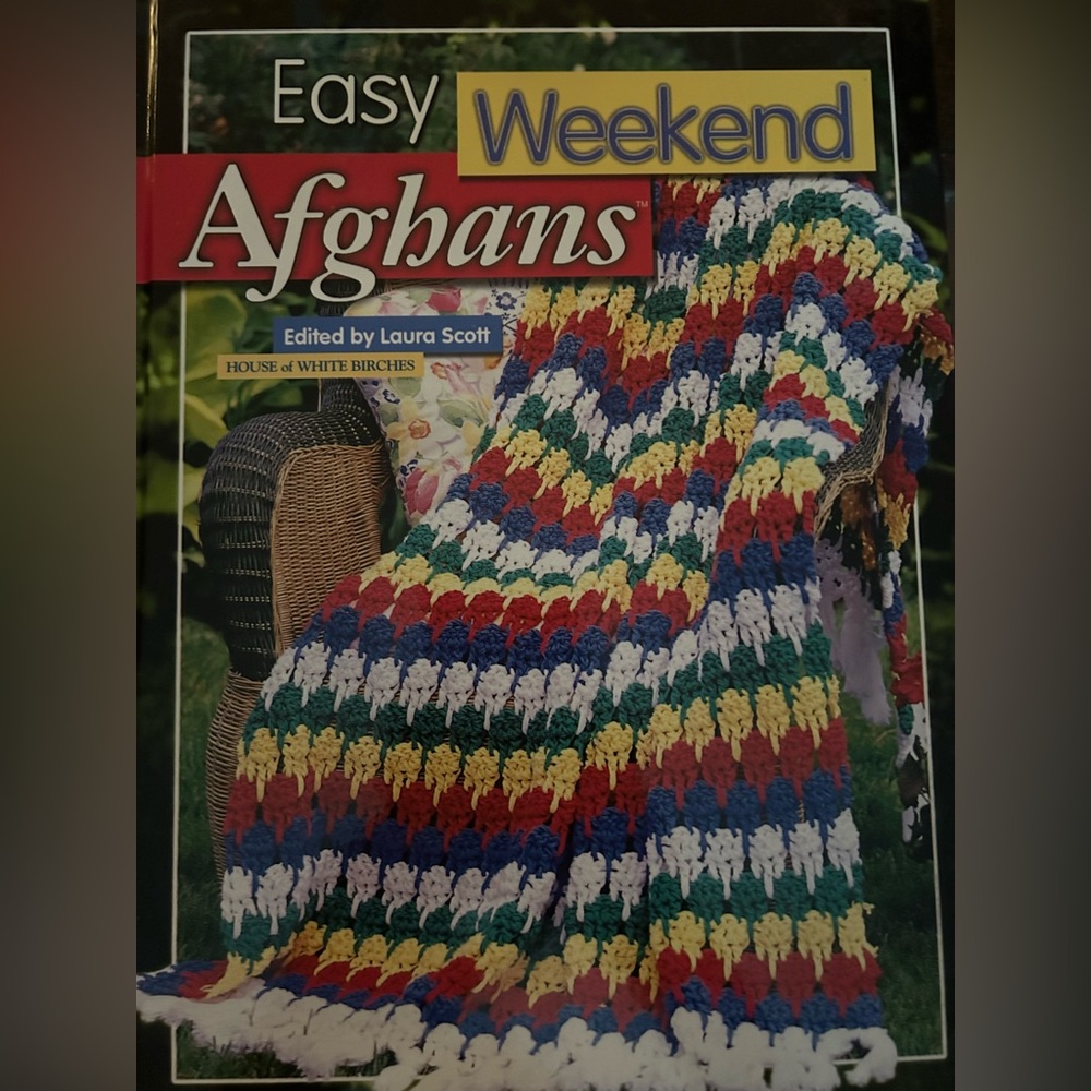 Crochet Book: Easy Weekend Afghans / Hard Cover - like new